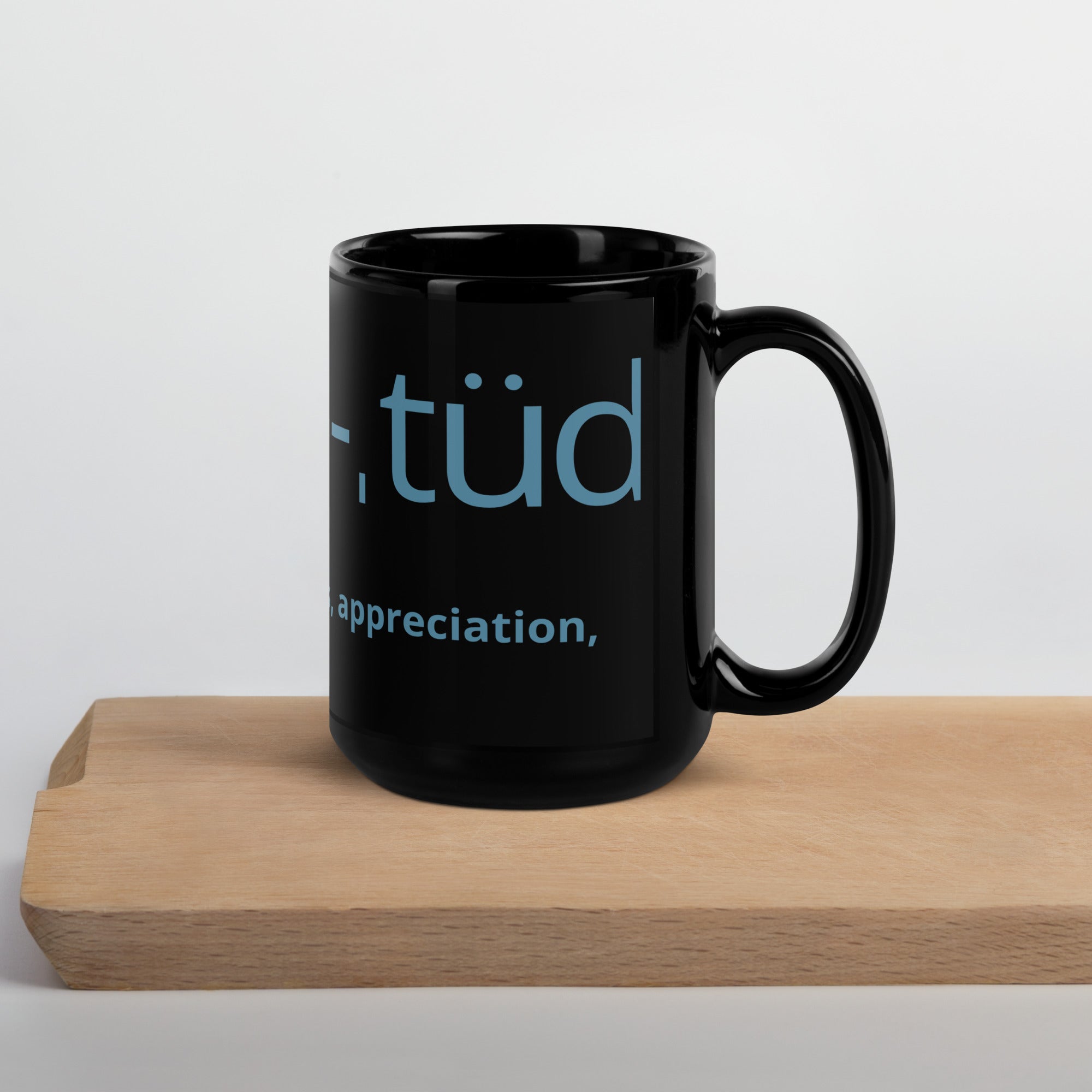 The ˈgra-tə-ˌtüd Mug